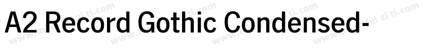 A2 Record Gothic Condensed字体转换